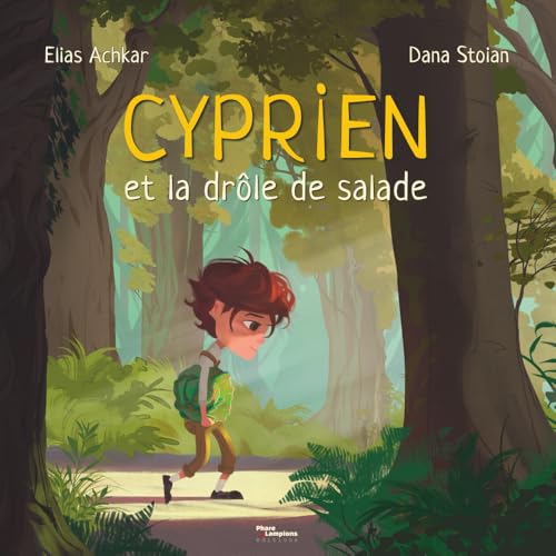 Cyprien et la drôle de salade (French Edition)