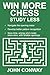 WIN MORE CHESS - STUDY LESS