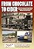 From Chocolate to Cider: A Virtual Train Journey of Family Railway History Over 150 Years from the West Midlands to the West Country