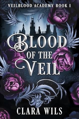 Blood of the Veil (Veilblood Academy Book 1)