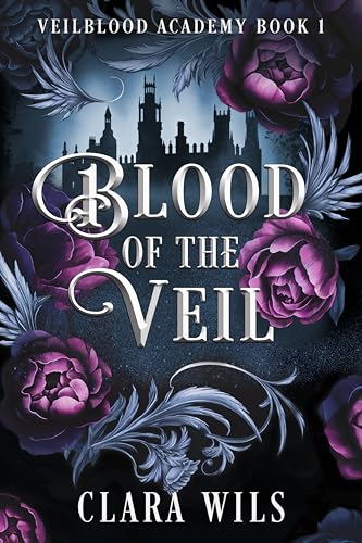 Blood of the Veil (Veilblood Academy Book 1)