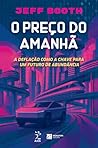 O Pre�o Do Amanh�