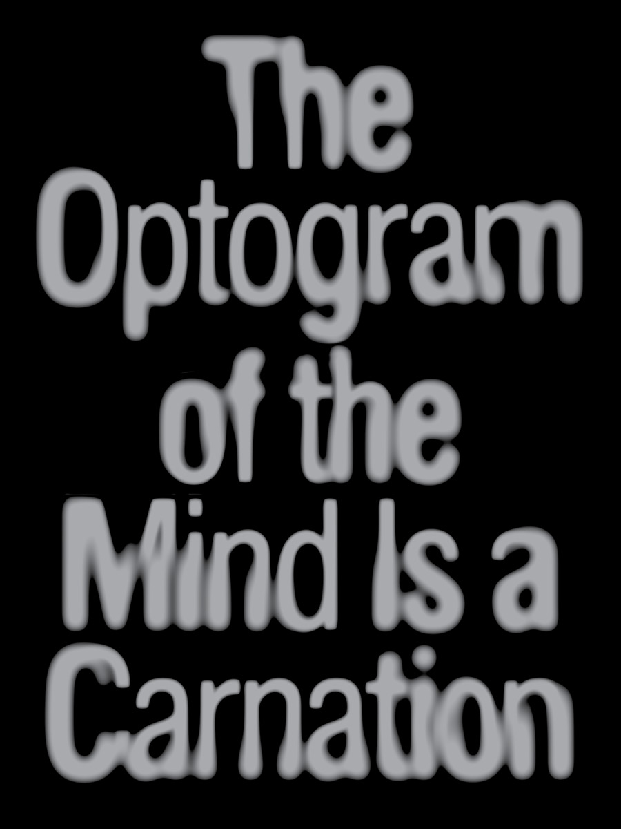 The Optogram of the Mind Is a Carnation