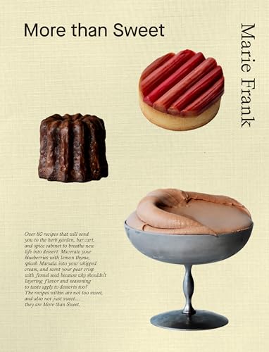 More Than Sweet: Desserts with Flavor (Hardcover)