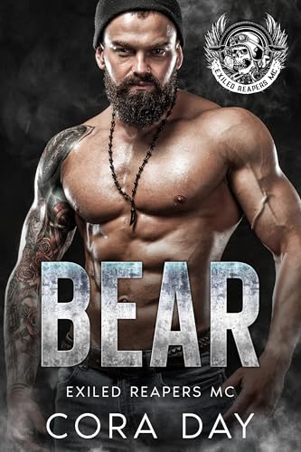 Bear: A Motorcycle Club Romance (Exiled Reapers MC Book 1)