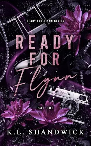 Ready for Flynn, Part 3: A Bittersweet, Found Family Rockstar Romance (The Ready for Flynn Series)