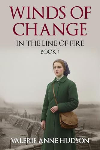 Winds of Change: Book1: In the Line of Fire (Kindle Edition)