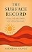 The Surface Record by Ricardo Vance