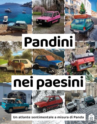 Pandini nei paesini. Un atlante sentimentale a misura di Panda (Italian Edition)