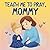 Teach Me to Pray, Mommy: A ...
