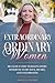 Extraordinary Ordinary Wome...