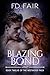 Blazing Bond by F.D. Fair