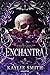 Enchantra by Kaylie Smith