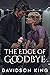 The Edge of Goodbye