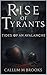 Rise of Tyrants Tides of an Avalanche by Callum Brooks