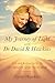 My Journey of Light With Dr. David R. Hawkins by Susan Hawkins