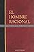 PRUEBA: El Hombre Racional