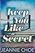 Keep You Like A Secret by Jeannie Choe