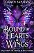 Bound by Hearts & Wings: Tales from the Crystal Heart Caverns (Tales of Talero)