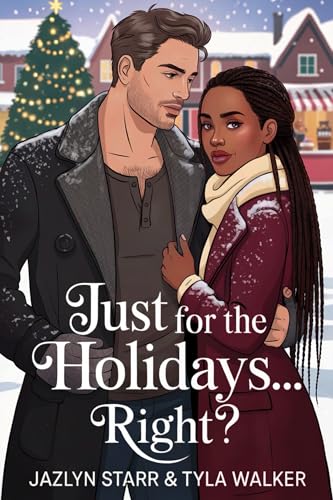 Just For the Holidays… Right? (Kindle Edition)
