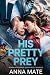 His Pretty Prey  by Anna Mates
