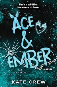 Ace & Ember (The Mavericks, #2)