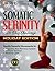 Somatic Serenity: 28-Day Holiday Challenge: Gentle Somatic Movements to Regulate Your Nervous System, Release Tension & Restore Calm