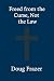 Freed From the Curse, Not the Law by Doug Frazer