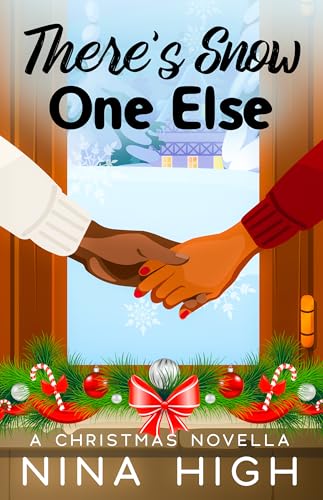 There's Snow One Else: A Christmas Novella (Kindle Edition)