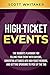 High-Ticket Events: The Ins...