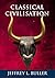Classical Civilisation by Jeffrey Buller Classical Civilisation by Jeffrey Buller