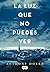 La luz que no puedes ver