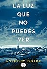 La luz que no pue...