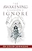 The Awakening I Couldn’t Ignore
