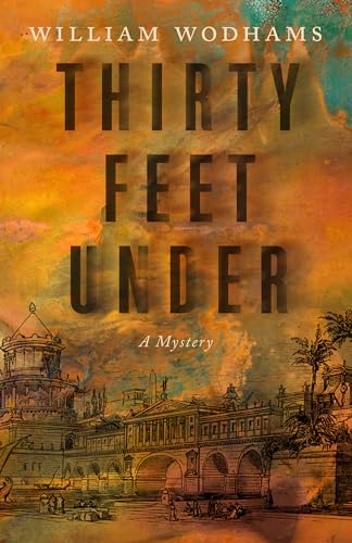 Thirty Feet Under: A Mystery (Paperback)