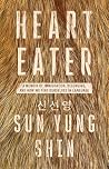 Heart Eater: A Me...
