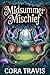 Midsummer Mischief by Cora Travis