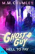 Ghost Guy: Hell to Pay