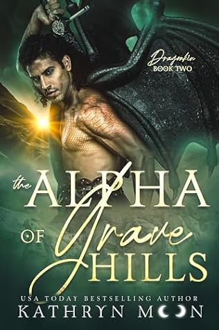 The Alpha of Grave Hills (Dragonkin, #2)