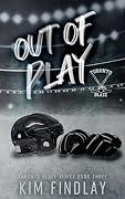 Out of Play: A Hockey Romance