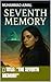 ✅ Title: “The Seventh Memory"