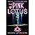 The Lotus Mark: The Pink Lo...