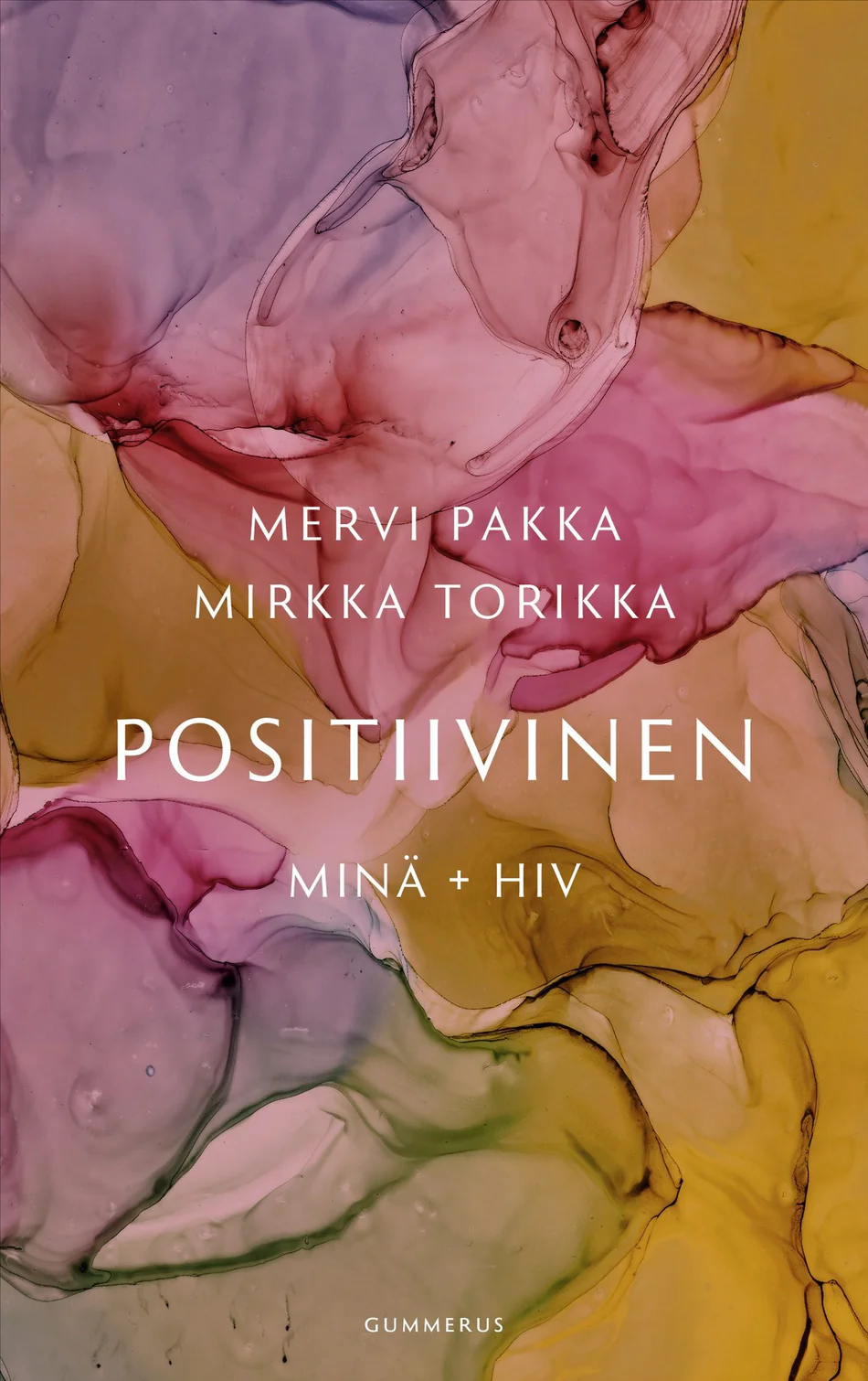 Positiivinen - Minä + Hiv
