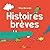 Histoires brèves