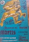 Memorias del Doctor Mortis III by Juan Marino