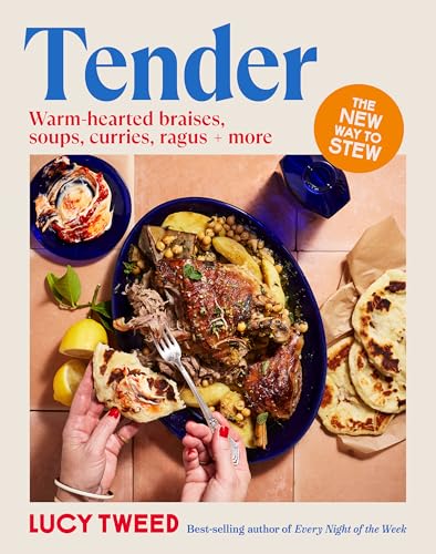Tender: From basic braises to the new stew, soups to swill in and carby cushions – over 90 recipes to access the sauce of happiness (Kindle Edition)