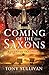 The Coming of the Saxons: A...