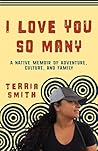 I Love You So Many by Terria Smith I Love You So Many by Terria Smith