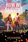 How We Survive