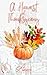 A Harvest of Thanksgiving: ...
